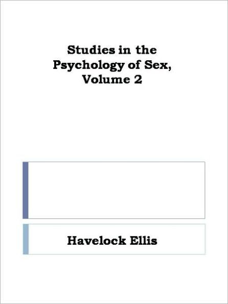 Studies in the Psychology of Sex, Volume 2