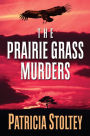 The Prairie Grass Murders