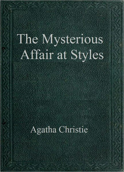 The Mysterious Affair at Styles (Hercule Poirot Series)