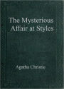 The Mysterious Affair at Styles (Hercule Poirot Series)