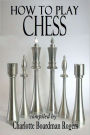 How to Play Chess