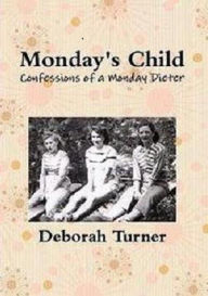 Title: Monday's Child, Author: Deborah Turner