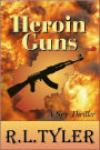 Heroin Guns