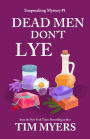 Dead Men Don't Lye (Soapmaking Mystery #1)