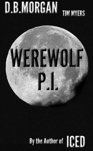 Title: Werewolf, PI, Author: Tim Myers