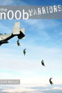 The N00b Warriors (Book One)