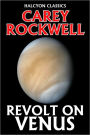 The Revolt on Venus by Carey Rockwell