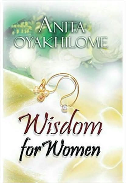 Wisdom For Women By Anita Oyakhilome Nook Book Ebook Barnes Noble