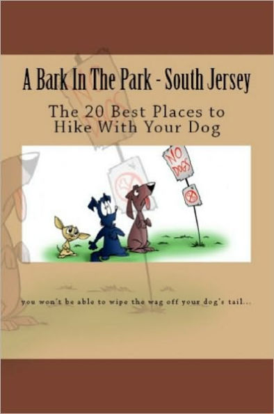 A Bark In The Park-South Jersey: The 20 Best Places To Hike With Your Dog