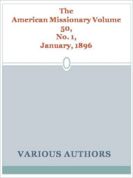 Title: The American Missionary Volume 50, No. 1, January, 1896, Author: Various Authors