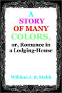 A STORY OF MANY COLORS