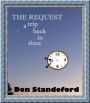 The Request, A Trip back in Time