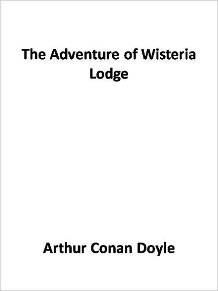 The Adventure of Wisteria Lodge