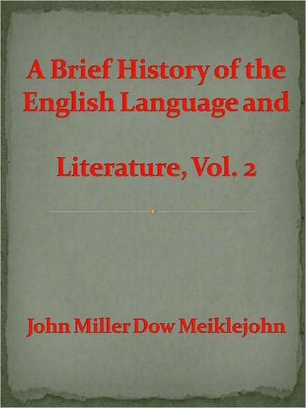 A Brief History of the English Language and Literature, Vol. 2