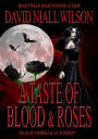 A Taste of Blood and Roses