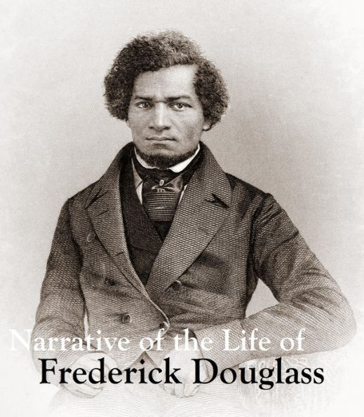 Narrative of the Life of Frederick Douglass