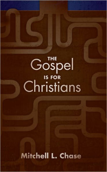 The Gospel is for Christians