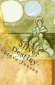 Title: Silver - Destiny, Author: Steven Jensen