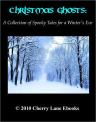 Title: Christmas Ghosts: A Collection of Spooky Tales for a Winter's Eve, Author: Frank Cowper