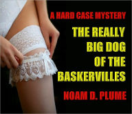 THE REALLY BIG DOG OF THE BASKERVILLES