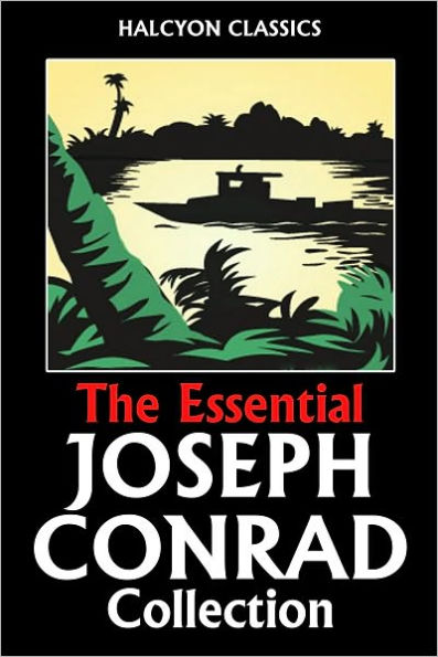 The Essential Joseph Conrad Collection