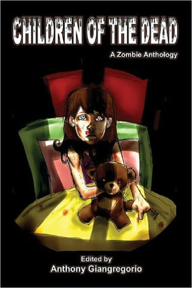 Children of the Dead: A Zombie Anthology