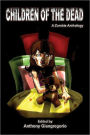 Children of the Dead: A Zombie Anthology