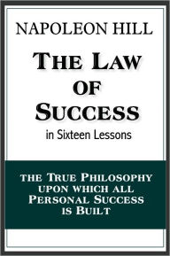 The Law of Success in Sixteen Lessons