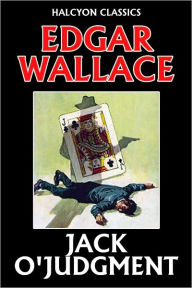 Jack O'Judgment by Edgar Wallace