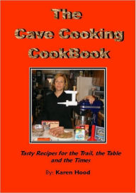 Title: Cave Cooking, Author: Karen Hood