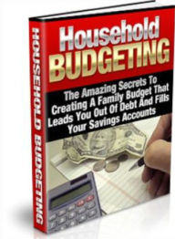 Title: Household Budgeting The Amazing Secret To Creating A Family Budget, Author: Lou Diamond