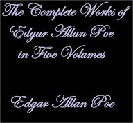 Title: THE WORKS OF EDGAR ALLAN POE IN FIVE VOLUMES, Author: Edgar Allan Poe