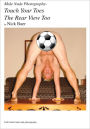 Male Nude Photography- Touch Your Toes The Rear View Too