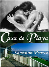 Title: Casa de Playa, Author: Shannon Pearce