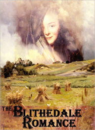 Title: The Blithedale Romance, Author: Nathaniel Hawthorne