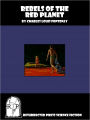 Rebels of the Red Planet