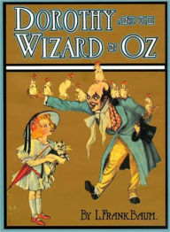 Title: Dorothy and the Wizard in Oz (Illustrated - Trilogus Classics), Author: L. Frank Baum