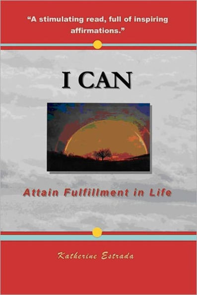 I CAN: Attain Fulfillment in Life