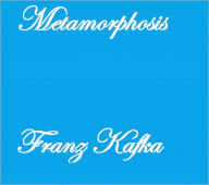 Title: The Metamorphosis, Author: Franz Kafka