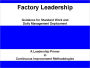 Factory Leadership: Guidance for Standard Work and Daily Management Deployment