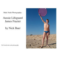 Male Nude Photography- Aussie Lifeguard James Frazier
