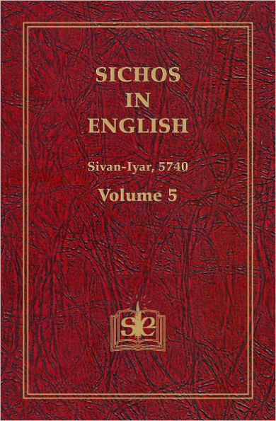 Sichos In English: Volume 5 – Shvat-Iyar 5740