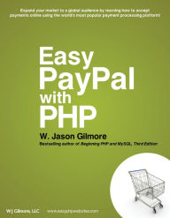 Title: Easy PayPal with PHP, Author: W. Jason Gilmore