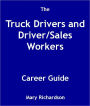 The Truck Drivers and Driver/Sales Workers Career Guide