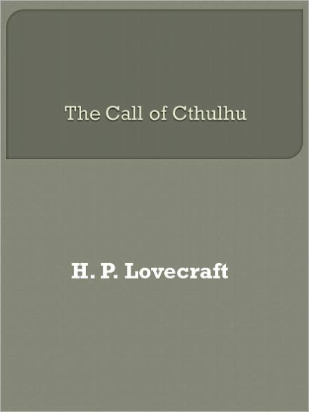 The Call of Cthulhu