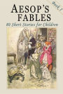 Aesop's Fables - Book 2: 80 More Short Stories for Children - Illustrated
