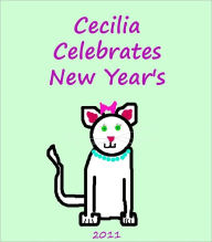 Title: Cecilia Celebrates New Year's (black and white), Author: Stephanie Wright