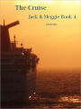 The Cruise: Jack & Meggie Book Four (spanking and ageplay)