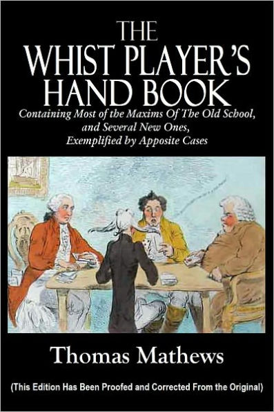 THE WHIST PLAYER'S HAND BOOK