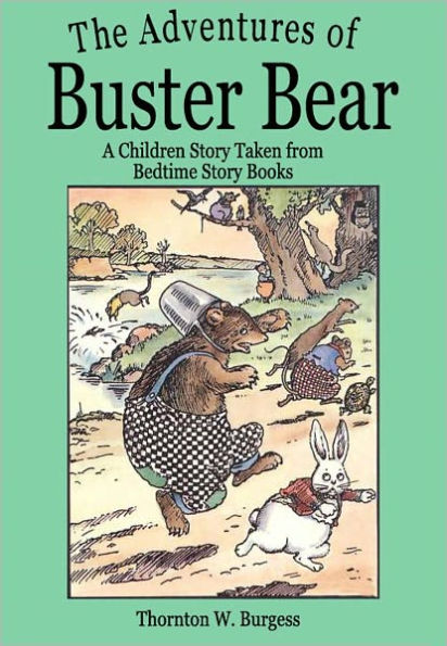 The Adventures of Buster Bear: A Children Story from Bedtime Story Books